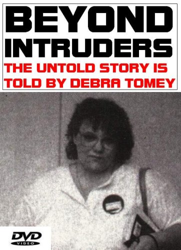 Beyond Intruders (Más allá de Intrusos): La historia jamás contada es contada por Debra Tomey