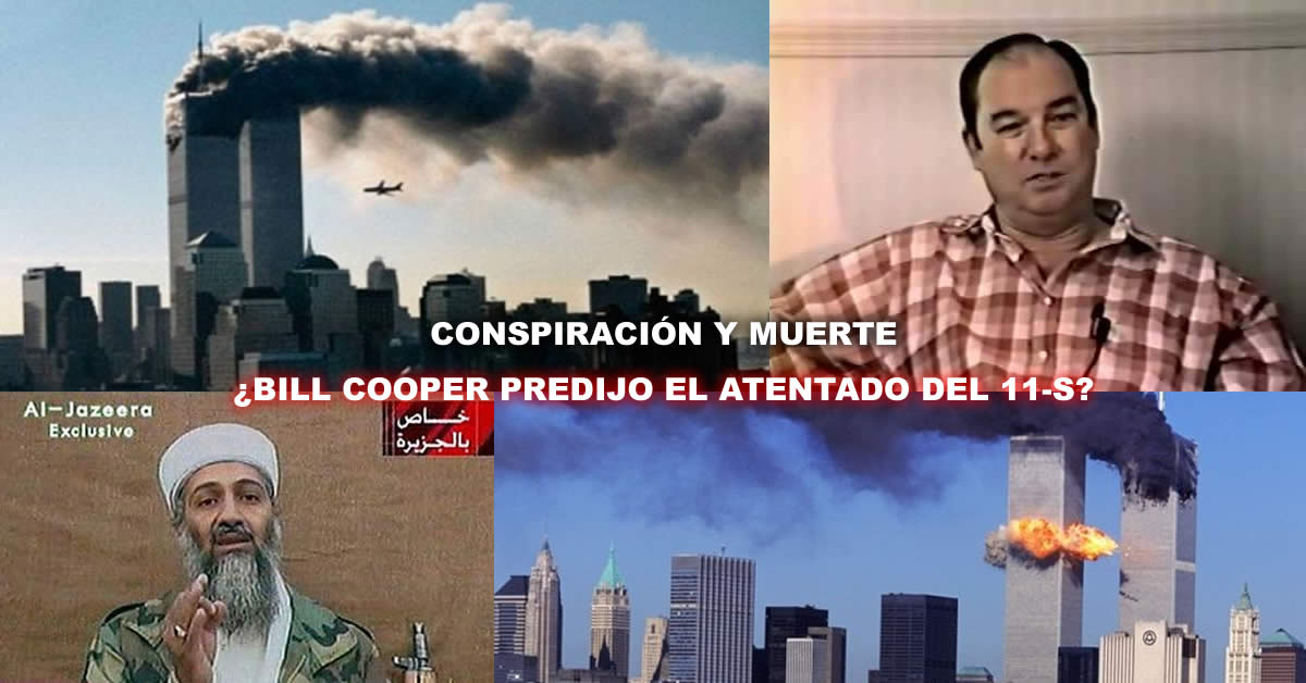 Bill Cooper, asesinado en extrañas circunstancias, ¿predijo el atentado del 11-S?