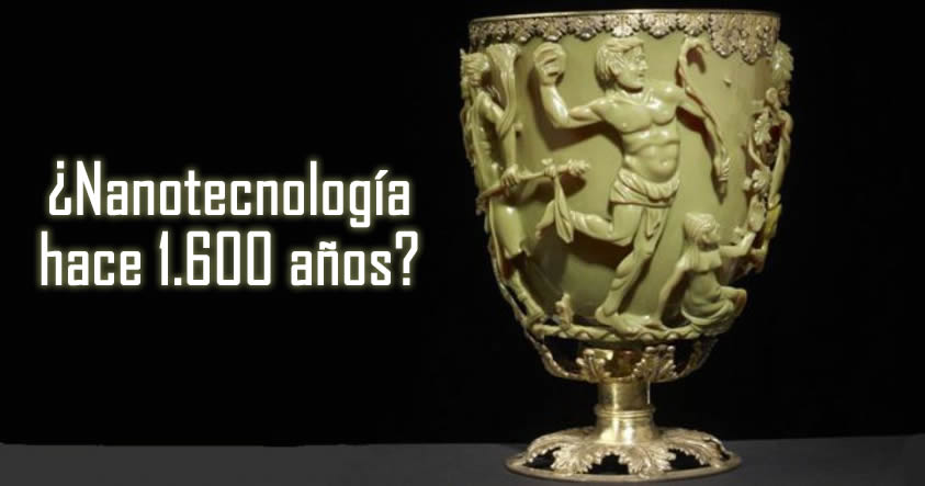 Copa de Licurgo: Evidencia de Nanotecnología utilizada hace 1.600 años