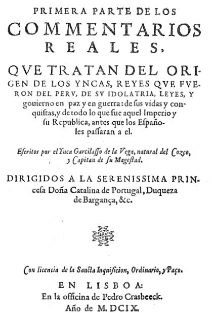 Royal Comments of the Incas. Garcilaso de la Vega
