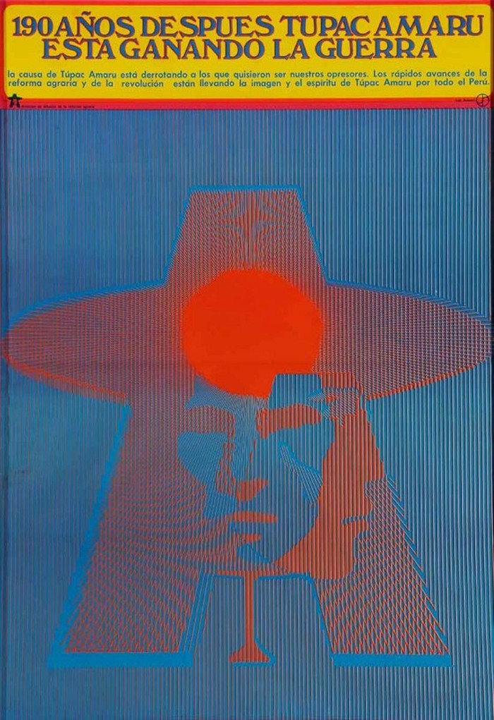 Afiche postulando la Reforma Agraria, portando el rostro de Túpac Amaru II, 1968-1973