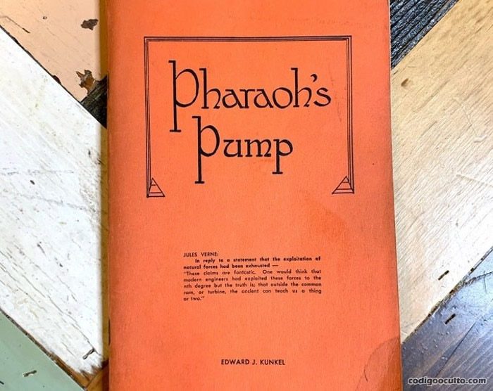 Publicado en 1962, Pharoh’s Pump trabajo del ingeniero norteamericano Edward J. Kunkel es considerado una de las primeras obras que aborda la existencia de una antigua tecnología en Egipto