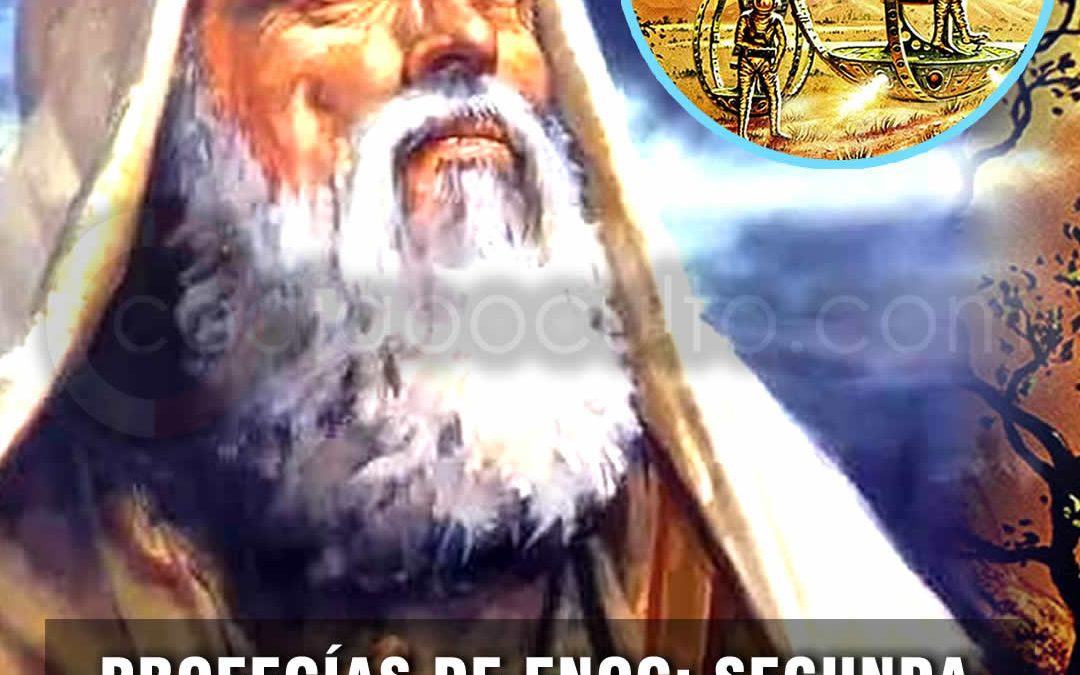 Las profecías de Enoc y la segunda venida de Jesús
