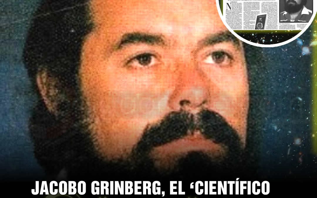 Jacobo Grinberg el científico desaparecido por sus conocimientos