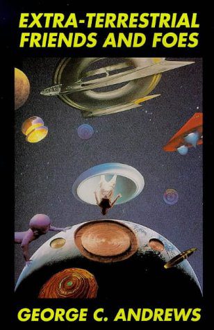 Portada del libro: "Extra-terrestrial Friends and Foes".